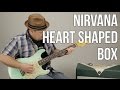 How To Play Heart Shaped Box On Guitar Nirvana Guitar Lessons