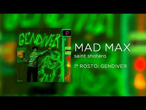 saint shotaro - MAD MAX (Official Audio)