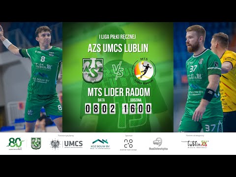 I Liga Piłki Ręcznej AZS UMCS Lublin vs MTS Lider Radom