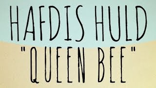 Hafdis Huld - Queen Bee (Official Audio)