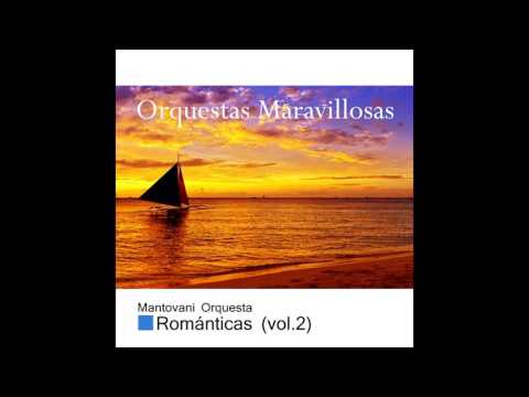 09 Mantovani - El Pescador de Perlas - Orquestas Maravillosas, Románticas Vol. II