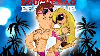 DougheBag Beach Club (Cheats Code)