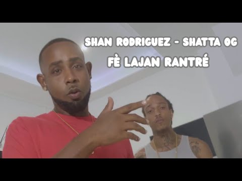 Shan Rodriguez feat Shatta OG - Fè lajan rantré (CLIP VIDÉO)