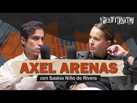 Me acusaron de matar: me darían 70 años de prisión injustos | Axel Arenas #Penitencia #entrevista