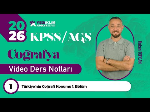 1 - Türkiyenin Coğrafi Konumu 1. Bölüm - Hakan TOPCAN