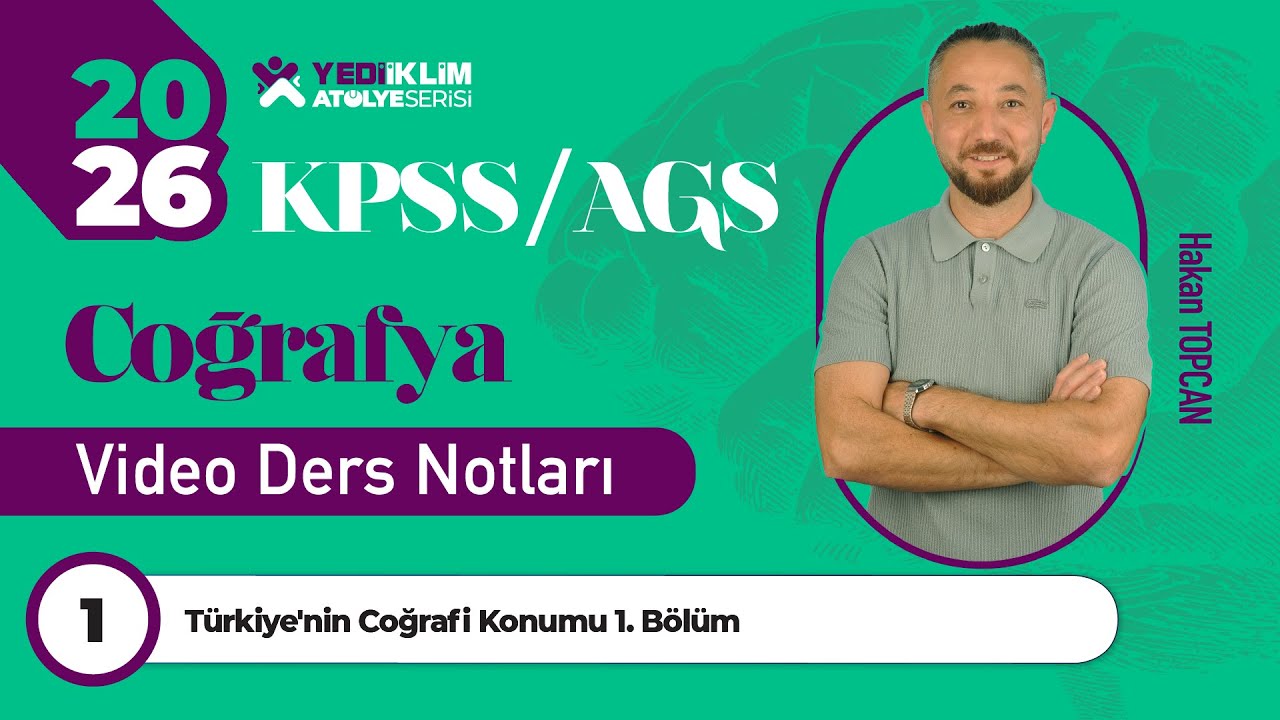 1 - Türkiyenin Coğrafi Konumu 1. Bölüm - Hakan TOPCAN