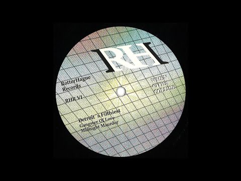 Detroit's Filthiest - Gangster Of Love [RHR006]