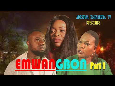 EMWANGBON Part 1 (latest Edo/Benin movie)