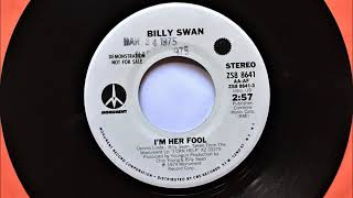 I&#39;m Her Fool , Billy Swan , 1975