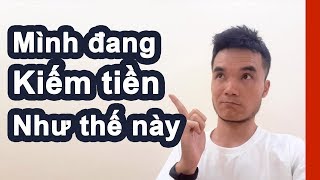 Mình đang kiếm tiền như thế nào?