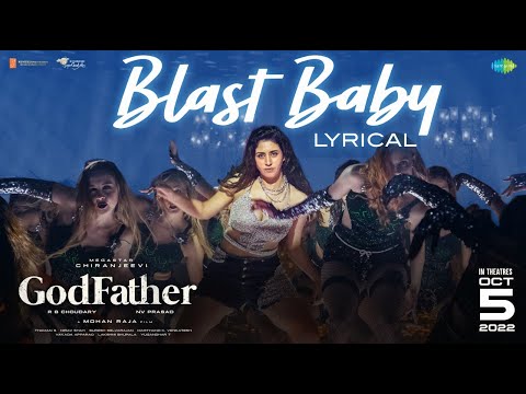 Blast Baby - Lyric Video | God Father | Megastar Chiranjeevi | Nayanthara | Thaman S | Mohan Raja