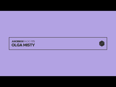 Juicebox Radio 175 - Olga Misty