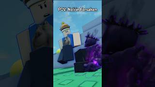 POV: Noli In Forsaken || #forsaken #robloxanimation #roblox