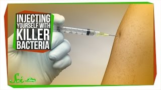 Injecting Yourself with Killer Bacteria