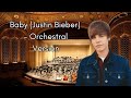 Baby Justin Bieber Orchestral Version