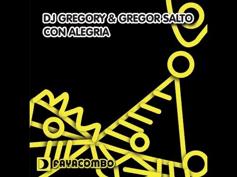 DJ Gregory & Gregor Salto - Con Alegria (Main Mix)