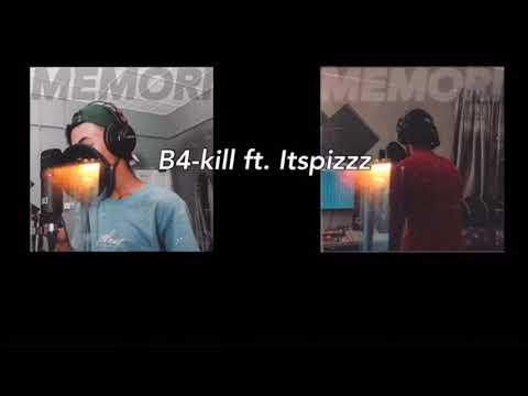 MEMORI - B4-kill ft itspizzz