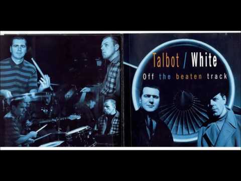 TALBOT / WHITE -- Off the Beaten Track