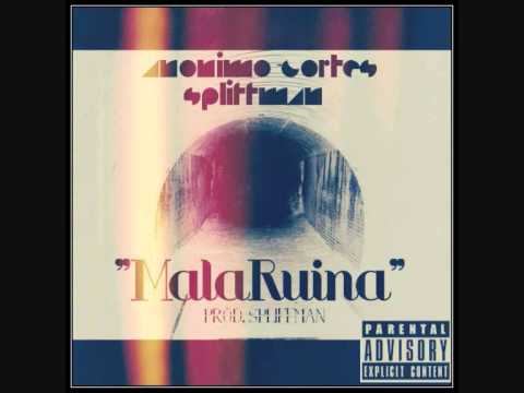 Spliffman & Anónimo Cortés - MALARUINA (2012)