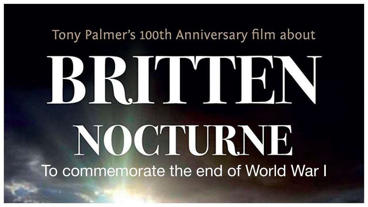 Britten - Nocturne (Full Documentary) Tony Palmer Films