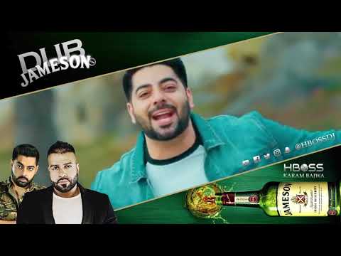 H BOSS REMIX - JATT JAMESON - DUB JAMESON - Full Video | KARAM BAJWA | Latest Songs 2018