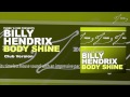 Three N One Presents Billy Hendrix Body Shine Club Version