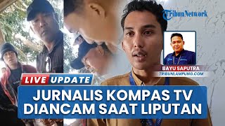 Diancam Preman Saat Bertugas, Jurnalis Kompas TV Lampung Alami Intimidasi di Lampung Selatan