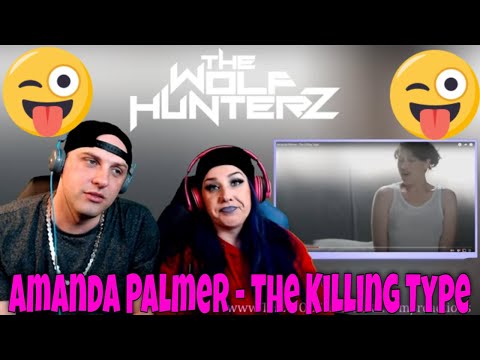Amanda Palmer - The Killing Type | THE WOLF HUNTERZ Reactions