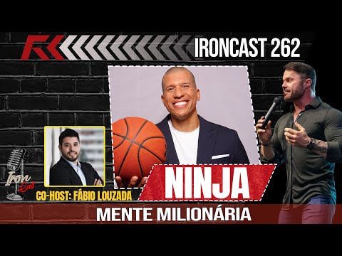 "PODEROSÍSSIMO NINJA" DOUGLAS VIEGAS CO-HOST: FÁBIO LOUZADA - MENTE MILIONÁRIA - IRONCAST #262