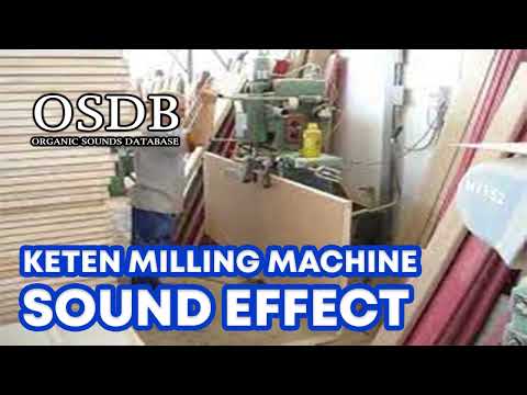 Keten Milling Machine Sound Effect