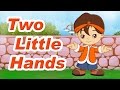 Two Little Hands To Clap Clap Clap Rhyme With Lyrics I English Kids Songs | Learning Videos For Kids
