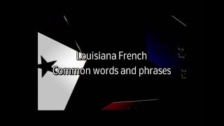 Louisiana French - Common Words