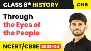 Through the Eyes of the People - When People Rebel 1857 and After | Class 8 History