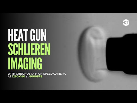 Heat Gun Schlieren Imaging | Chronos Cameras