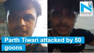 Chandragupta Maurya actor Parth Tiwari attacked by 50 goons video