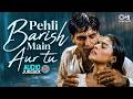 Pehli Barish Main Aur Tum Romantic Rain Songs Bollywood Monsoon Hits Baarish Ke Suhane Gaane
