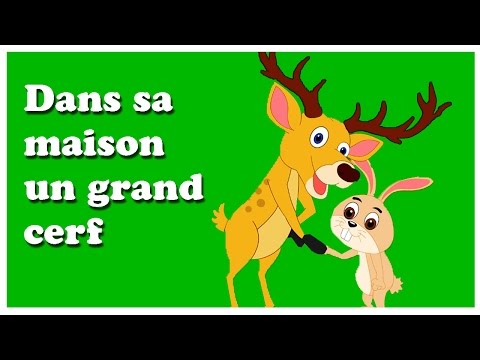 Dans sa maison un grand cerf |  Chanson Enfantine | Comptines Françaises