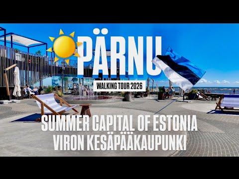 Pärnu - Viron kesäpääkaupunki | Pärnu Estonia's Summer Capital. Heinäkuu | July 2026. Walking tour.
