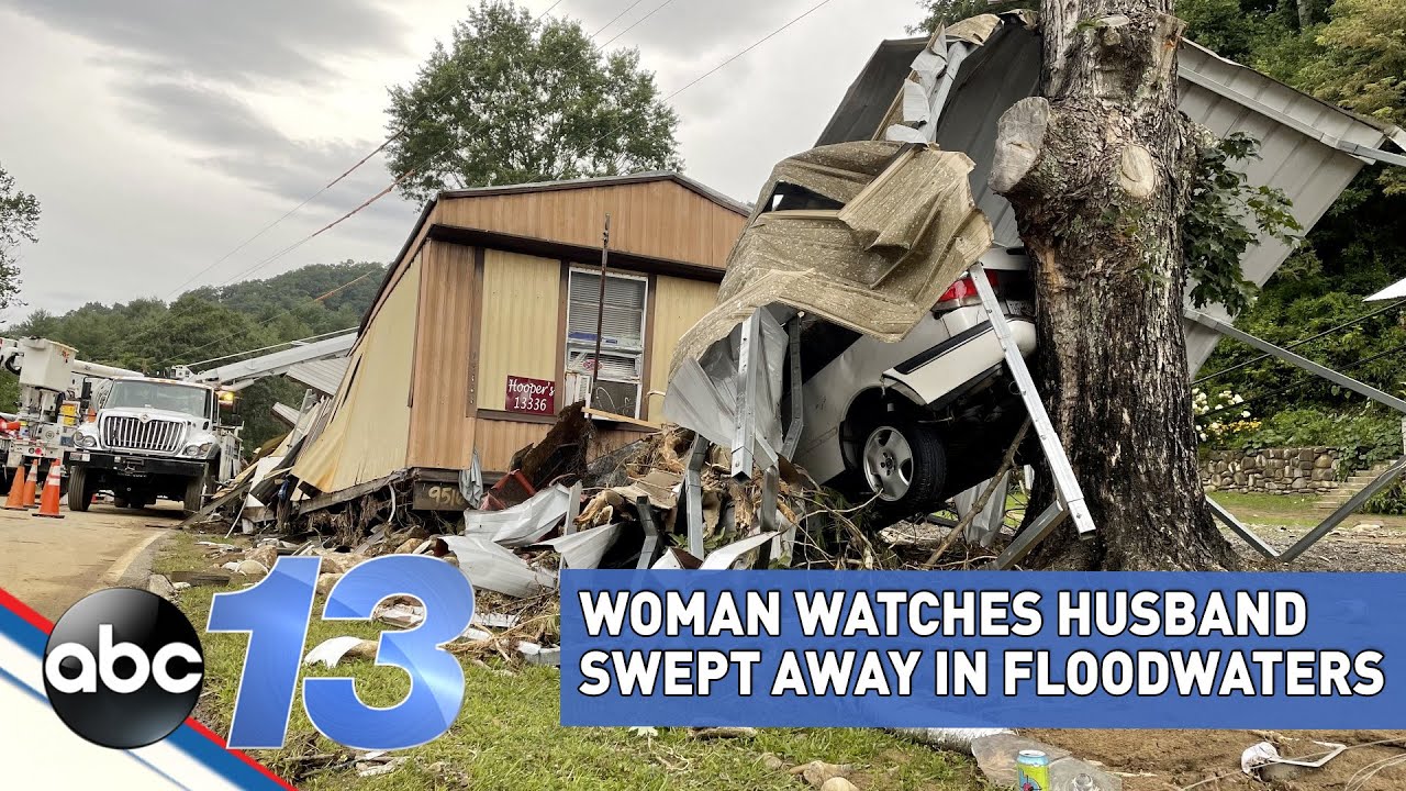 Woman recalls watching husband be swept away in floodwaters