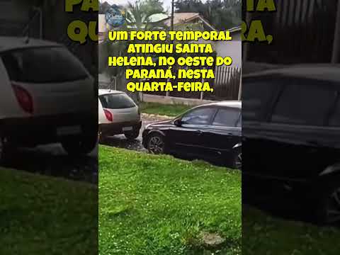 TEMPORAL COM GRANIZO ATINGE SANTA HELENA-PR #shorts  #chuvas #temporal
