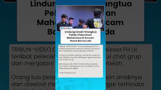 Memanas! Ancaman Orang Tua Pelaku Pelecehan Mahasiswa FH UI Mencuat, Sesumbar Bawa Barracuda