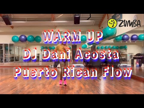 WARM UP / DJ Dani Acosta / Puerto Rican Flow / FIRE UP / ZUMBA / Choreo by Yanet Axt
