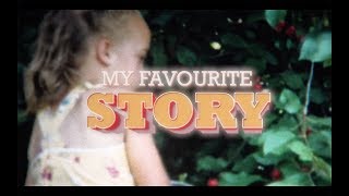 My Favourite Story Lyric Video