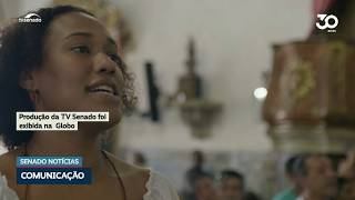 Documentário da TV Senado é exibido no 'Big Brother Brasil' e na 'Tela Quente'