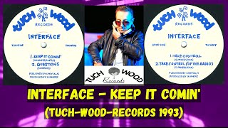 Interface  – Keep It Comin'