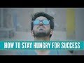 How to Stay Hungry for Success〚Tunedly course〛