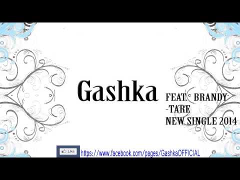 Gashka feat Brandy - Tare ( Oficial Audio Lyrics )
