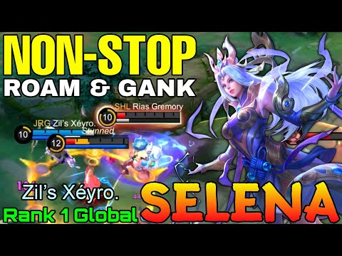 NonStop Roaming & Ganking Selena Legendary Play - Top 1 Global Selena by Zil’s Xéyro - Mobile Legend