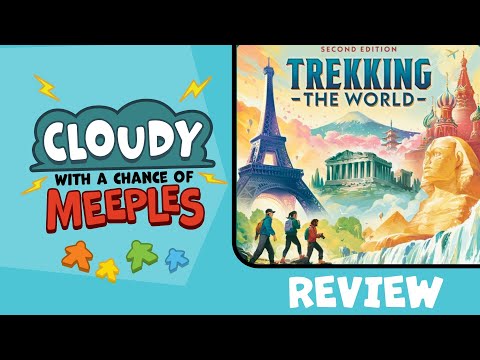 Trekking the World Second Edition Review - Cloudy with a Chance of Meeples