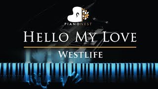 Westlife - Hello My Love - Piano Karaoke / Sing Along Cover with Lyrics